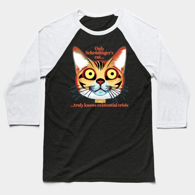 Schrodinger's cat existential crisis Baseball T-Shirt by Joselo Rocha Art